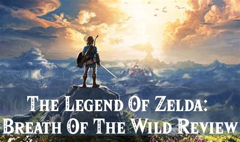 The Legend Of Zelda Breath Of The Wild Review One Game To Hyrule