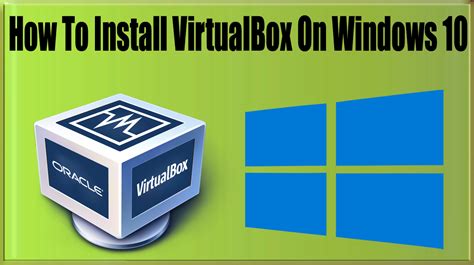How To Install Virtualbox On Windows 10 Windows 881 Windows 7 To