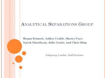 Ppt Analytical Separations Group Powerpoint Presentation Free To