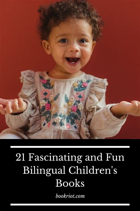 21 Fascinating And Fun Bilingual Childrens Books In 2020 Bilingual