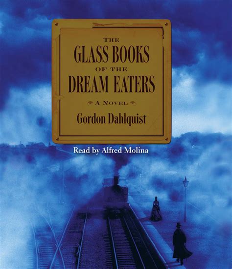 The Glass Books Of The Dream Eaters Audiobook By Gordon Dahlquist