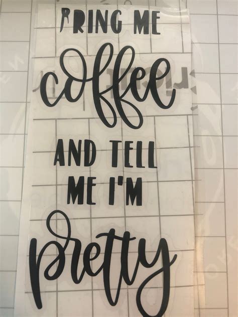 Bring Me Coffee And Tell Me Im Pretty Decal Etsy