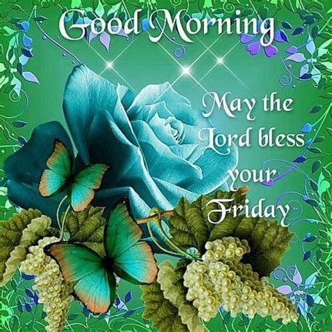 Good Morning Friday Blessings May The Lord Bless Your Friday Pictures
