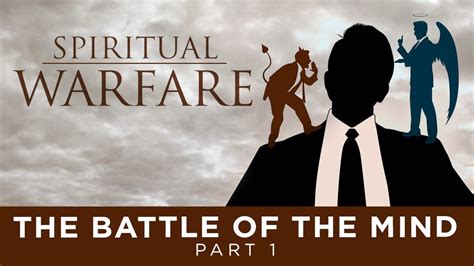7 Spiritual Warfare The Battle Of The Mind Part1 Youtube