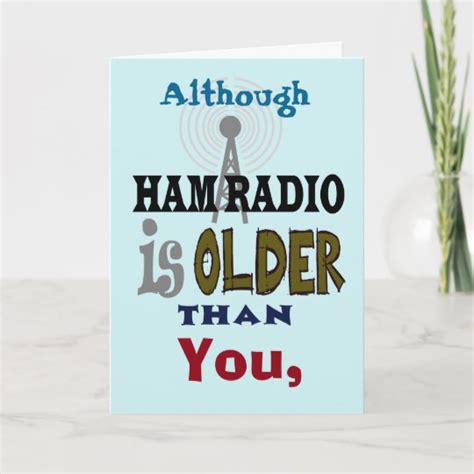Ham Radio Older Than You Birthday Card Zazzle Com