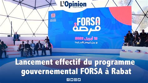 Lancement Effectif Du Programme Gouvernemental Forsa à Rabat Youtube