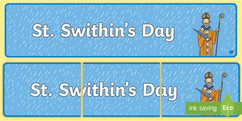 Swithin's day, a song on brewing up with billy bragg. St Swithin's Day Display Banner (teacher made)