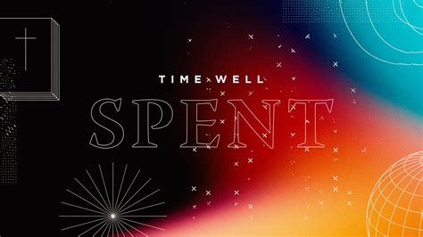 Time Well Spent Sermon Series Designs