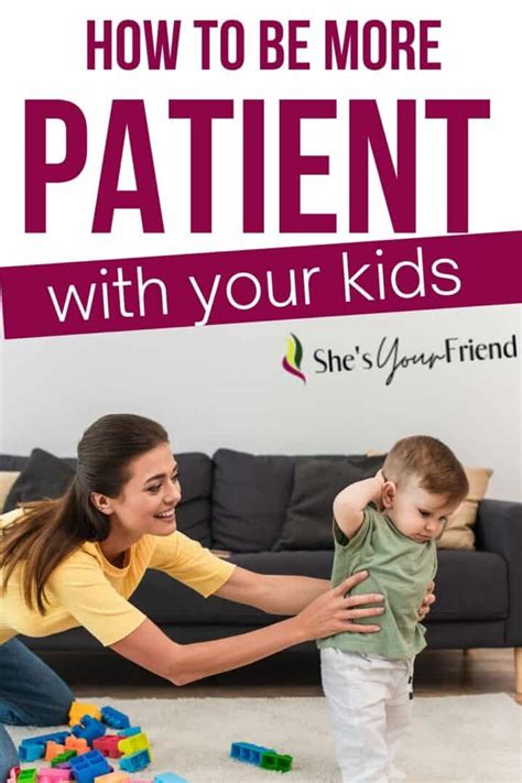 4 Easy Ways To Become A Patient Parent Shes Your Friend