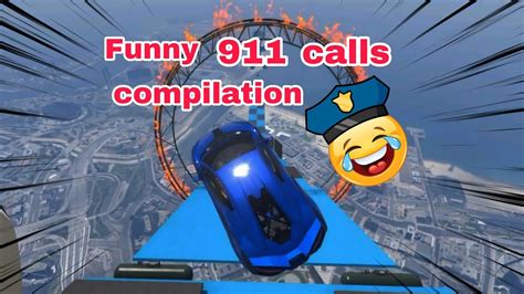 911 Whats Your Emergency Funny Compilation Part 1 Youtube