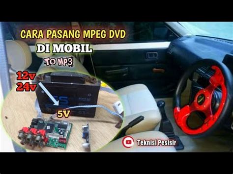 Ps2 gua gak bisa baca cd/dvd ulaunch nya. cara memasang mpeg dvd di mobil sebagai mp3 || dari aki 24v & 12v - YouTube