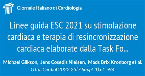 Linee Guida Esc 2021 Su Stimolazione Cardiaca E Terapia Di
