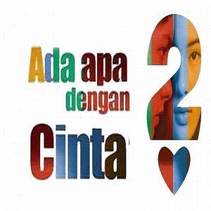 Adinia wirasti, ario bayu, christian sugiono and others. Download Lagu Ada Apa Dengan Cinta 2 Full Album - download ...