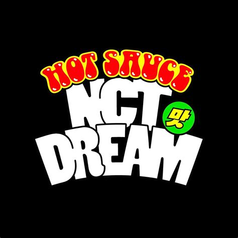 Nct Dream Hot Sauce Png Nct Desain Stiker