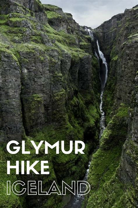 The Glimmering Glory Of Glymur A Hike To Icelands Second Highest