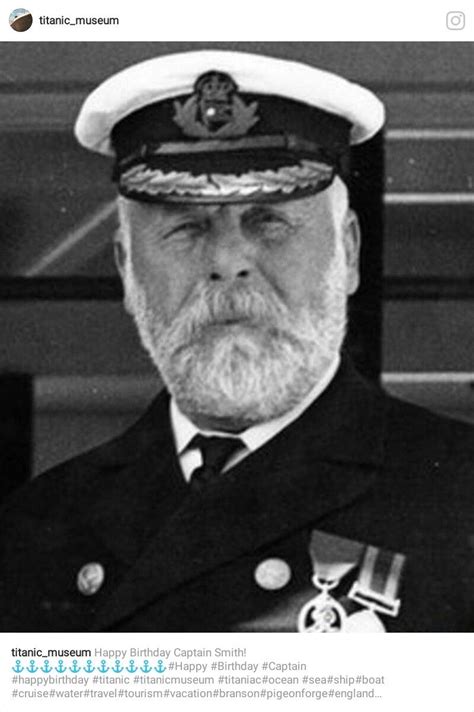 Never Before Seen Pictures Of Titanic S Captain Smith Titanic Facts