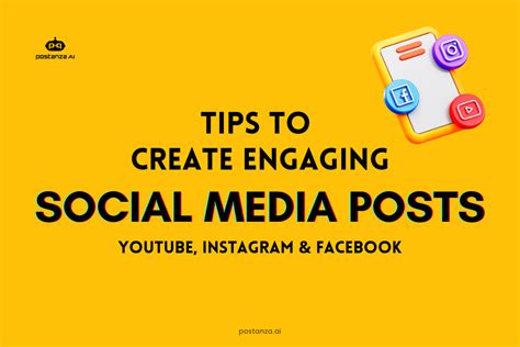 Tips To Create Engaging Social Media Posts