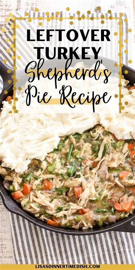 Roast Turkey Shepherds Pie Thanksgiving Leftovers Recipe