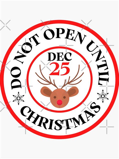 Do Not Open Until Christmas Christmas T Labels From Santa Round