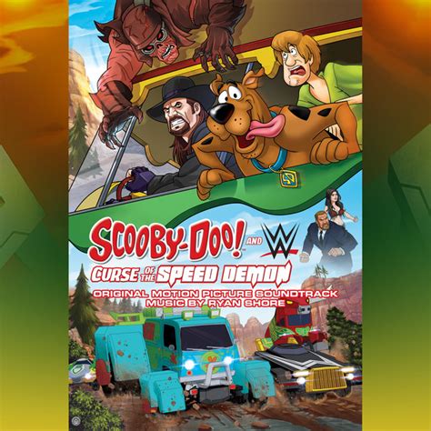 Scooby Doo And Wwe Curse Of The Speed Demon Original Motion Picture