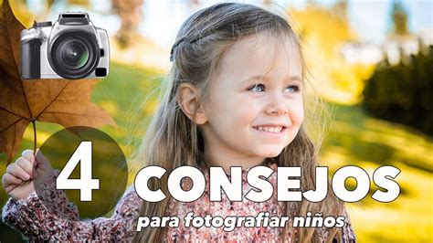 4 Consejos Para Fotografiar NiÑos Mientras Se Divierten Child