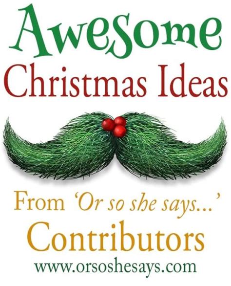 Favorite Christmas Ideas From Osss Contributors She Mariah Or So
