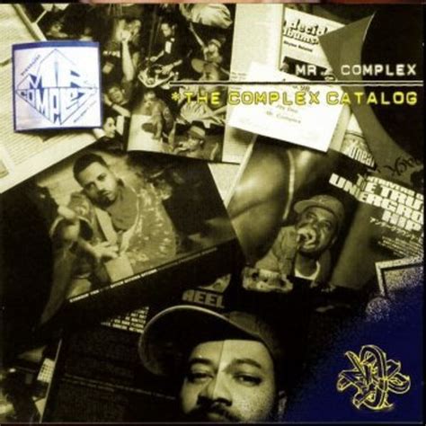 Mr Complex The Complex Catalog Lyrics And Tracklist Genius