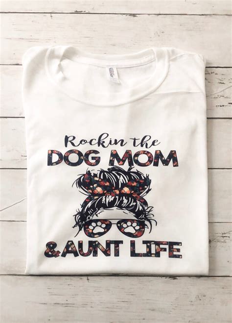 Dog Mom And Aunt Life Shirt Etsy