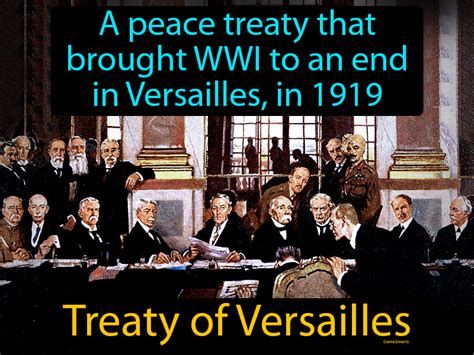 Treaty Of Versailles Definition And Image Gamesmartz