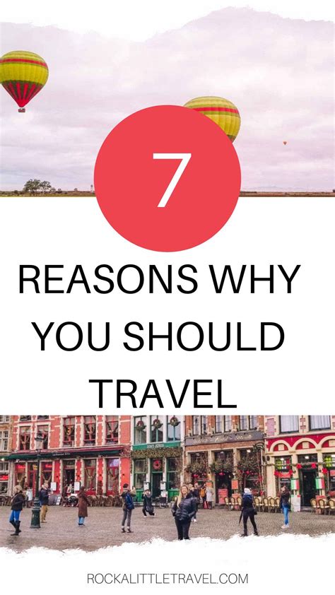 7 Reasons Why You Should Travel Rock A Little Travel Top Travel
