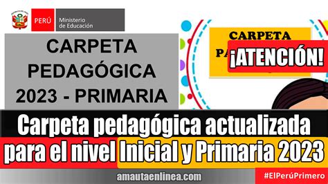 Minedu Carpeta pedagógica actualizada para el nivel Inicial y Primaria