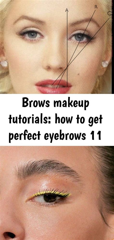 Brows Makeup Tutorials How To Get Perfect Eyebrows 11 Brow Makeup