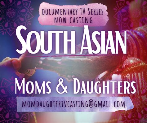 Docu Series Casting South Asian Moms And Their Adult Daughters