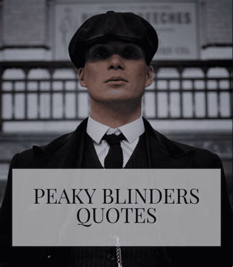 Best Peaky Blinders Quotes Most Notable One Liners From The Shelby