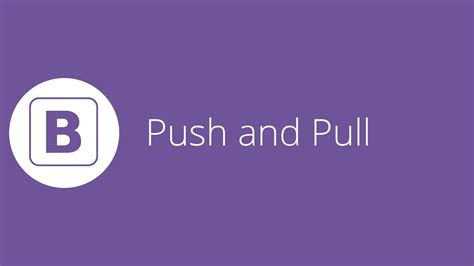Bootstrap Tutorial 7 Push And Pull Youtube