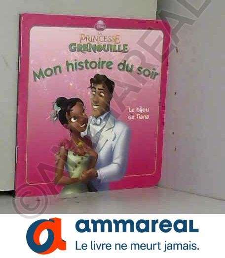 Tiana Bijou Mon Histoire Du Soir Par Walt Disney Bon Hardcover 2013