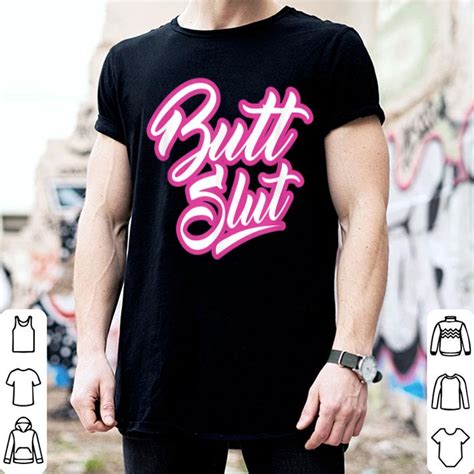 Butt Slut Lgbt Gay Homo Butt Lovers Adult Kinky Anal Sex Shirt Hoodie