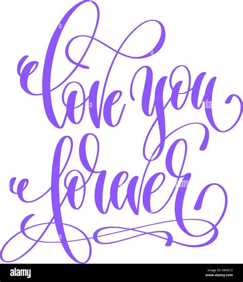 Love You Forever Hand Lettering Love Quote To Valentines Day D Stock