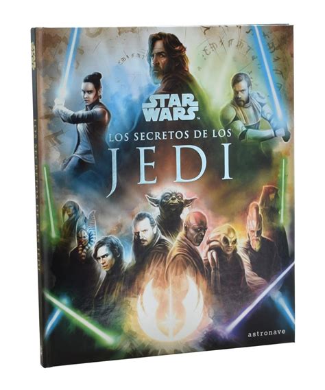 Star Wars Los Secretos De Los Jedi By Sumerak Mark 2019 Primera