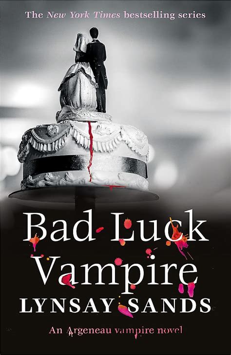 The Bad Luck Vampire Argeneau 36 Lynsay Sands 2024 Release Check Reads
