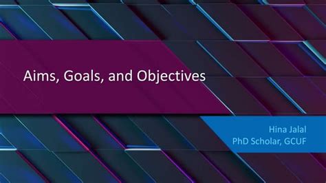 Aims Goals And Objectives Ppt