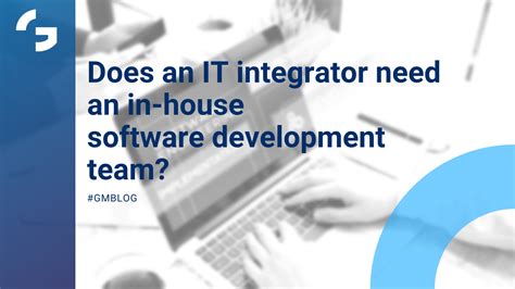 It Integrator With A Software Team Grandmetric