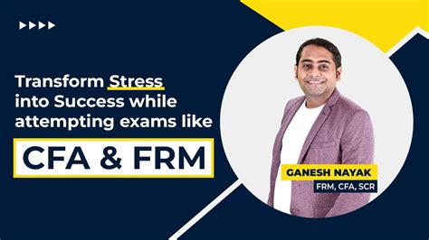 How To Manage Stress In Cfa Frm International Exam By Ganesh Nayak