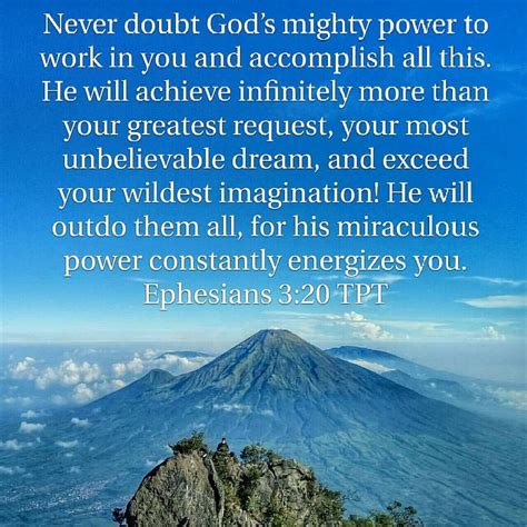 Ephesians 320 Never Doubt Gods Mighty Power To Work In You And