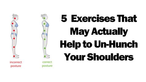 5 Exercises That May Actually Help To Un Hunch Your Shoulders