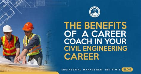 The Benefits Of A Career Coach In Your Civil Engineering Career
