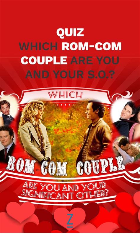 Which Rom Com Couple Are You And Your Significant Other Zimbio Quizzes Personality Quizzes