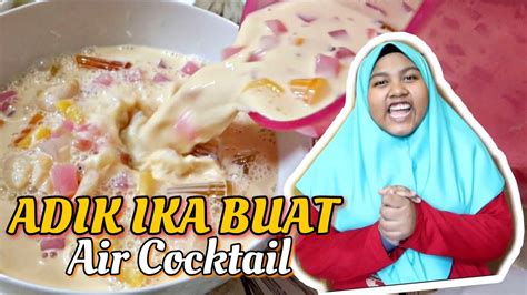 See more of koktail buah on facebook. ADIK IKA BUAT | Air Cocktail - YouTube