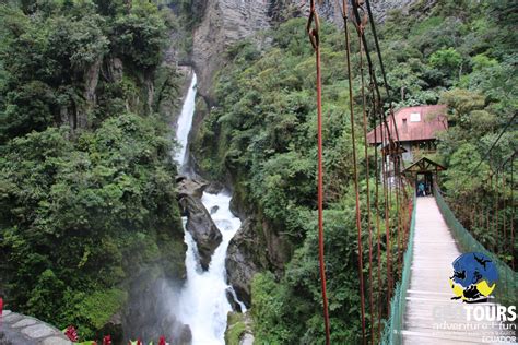 Waterfalls Tour Banos Ecuador Half Day Tour Geotours Adventure