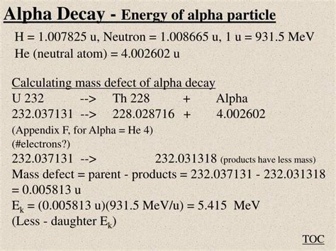 If the electron shell is removed from the helium atom, then this particle will remain. PPT - Alpha Decay Contents: What it is Energy of radiation ...